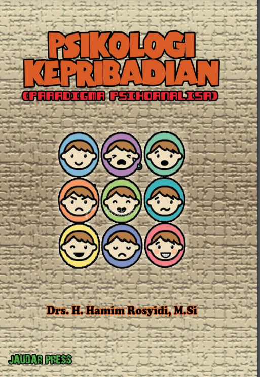 PSIKOLOGI KEPRIBADIAN (PARADIGMA PSIKOANALISA)
